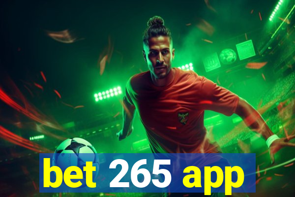 bet 265 app